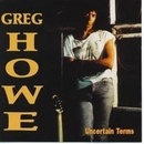 Howe, Greg - Uncertain Terms