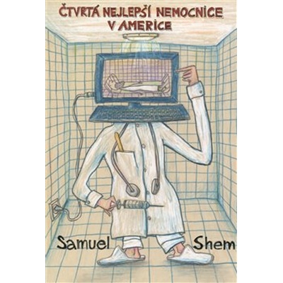 Čtvrtá nejlepší nemocnice v Americe - Samuel Shem