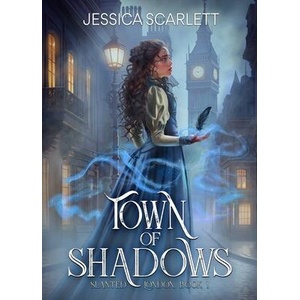 Town of Shadows | Jessica Scarlett (ISBN: 9781648398407)