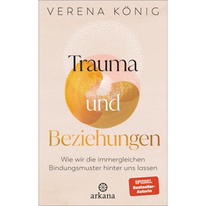 Trauma und Beziehungen (ISBN: 9783442343102)