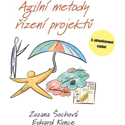 Agilní metody řízení projektů - Eduard Kunce