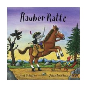 Räuber Ratte | Julia Donaldson, Salah Naoura (ISBN: 9783407762450)