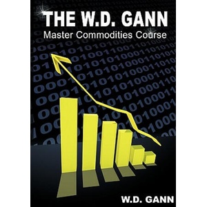 W. D. Gann Master Commodity Course | W. D. Gann (ISBN: 9781607961789)