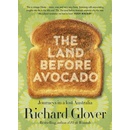 The Land Before Avocado