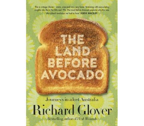The Land Before Avocado