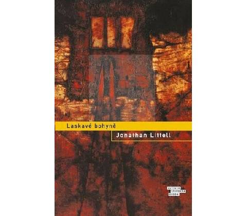 Laskavé bohyně - Jonathan Littell