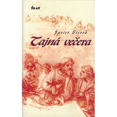 Tajná večera - Javier Sierra