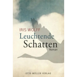 Leuchtende Schatten | Iris Wolff (ISBN: 9783701312283)