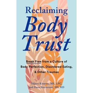 RECLAIMING BODY TRUST | KINAVEY HILARY (ISBN: 9780593544440)