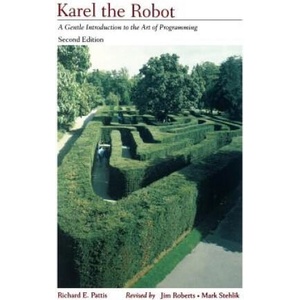 Karel the Robot 2e (WSE) | Richard E. Pattis, Jim Roberts, Mark Stehlik (ISBN: 9780471597254)