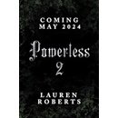 Powerless 2