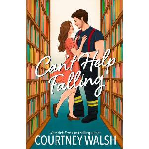 Can't Help Falling | Courtney Walsh (2025)