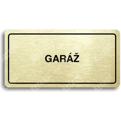 ACCEPT Piktogram GARÁŽ - zlatá tabulka - černý tisk