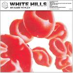 White Hills - No Game To Play (LP) (2090405094474)