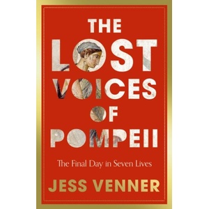 The Lost Voices of Pompeii (ISBN: 9780008756819)