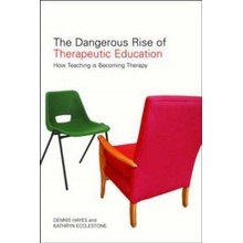 The Dangerous Rise of The - K. Ecclestone, D. Hayes