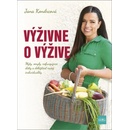Knihy Výživa inak: Individualita zaváži alebo prečo nefungujú zázračné rady a diéty - Jana Kondrcová