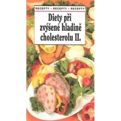 Diety při zvýšené hladině cholesterolu II - Tamara Starnovská