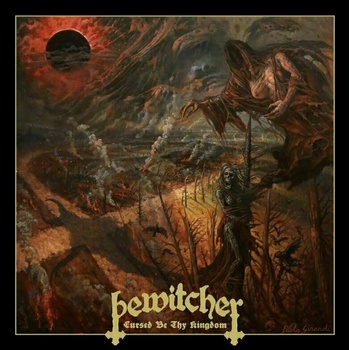 Bewitcher - LP Cursed Be Thy Kingdom