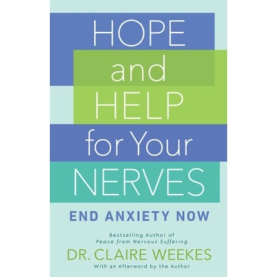 Hope and Help for Your Nerves Weekes Claire