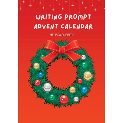Finish This Book Press Writing Prompt Advent Calendar | Melissa Gijsbers