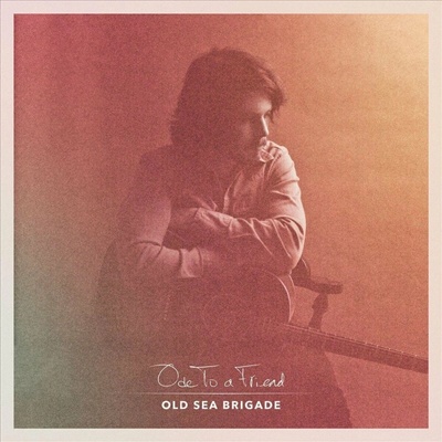 Old Sea Brigade - Ode To A Friend LP