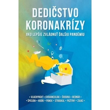 Dedičstvo koronakrízy: Ako lepšie zvládnuť ďalšiu pandémiu - Martin Vlachynský, Róbert Chovanculiak a kolektív