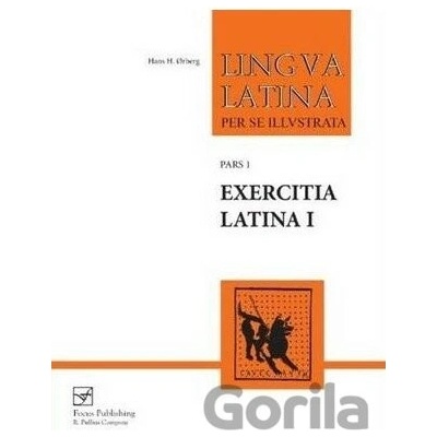 Lingua Latina - Exercitia Latina I - Exercises for Familia Romana Orberg Hans HenningPaperback