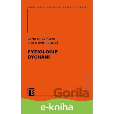 Fyziologie dýchání - Jana Slavíková, Jitka Švíglerová