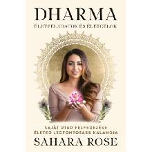 Dharma - Életfeladatok és életcélok - Saját utad felfedezése életed legfontosabb kalandja