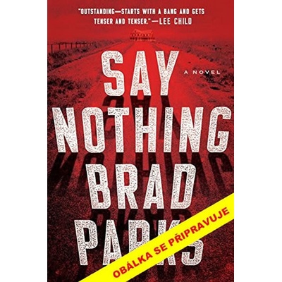 Ani slovo - Brad Parks