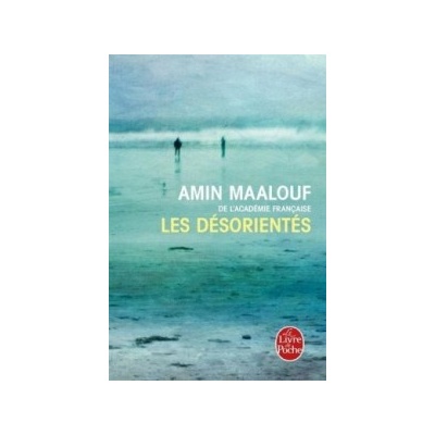 Désorientés - Maalouf, A.