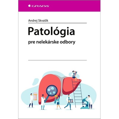 Patológia - Andrej Skvašík