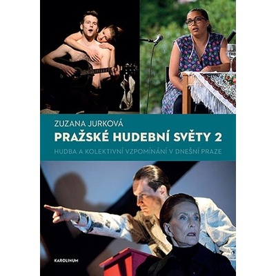 Pražské hudební světy 2 - Jurková Zuzana