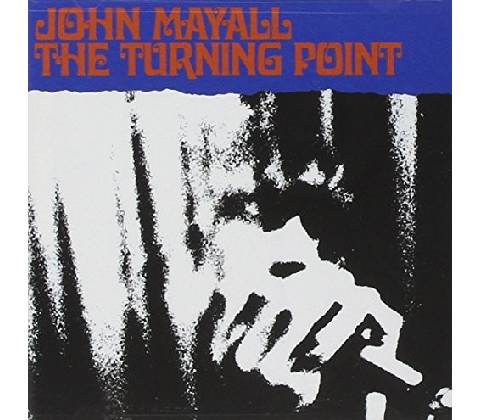 MAYALL JOHN: THE TURNING POINT CD