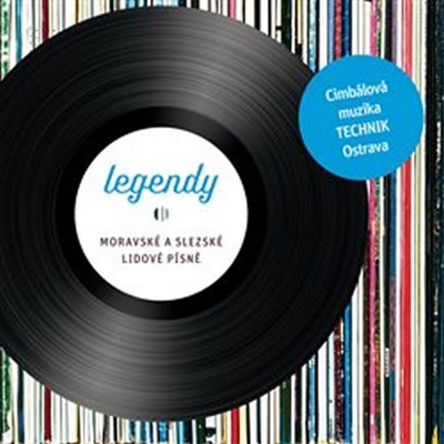Cimbálová muzika Technik a BROLN Klára Blažková - Legendy - Moravské a slezské lidové písně