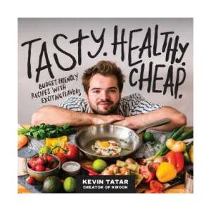 Tasty. Healthy. Cheap. | Tatar, Kevin (ISBN: 9780760382202)