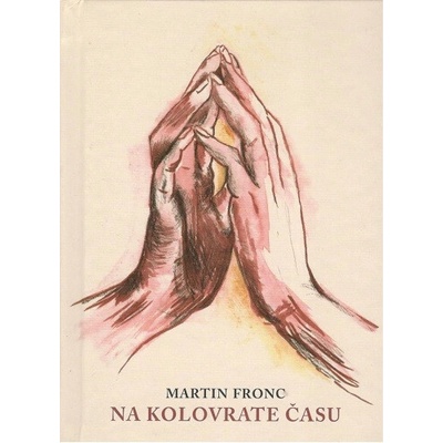 Na kolovrate času - Martin Fronc