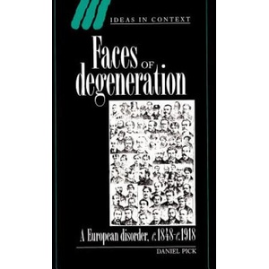 Faces of Degeneration | Daniel Pick (ISBN: 9780521457538)
