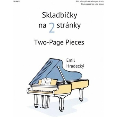 Emil Hradecký Skladbičky na 2 stránky