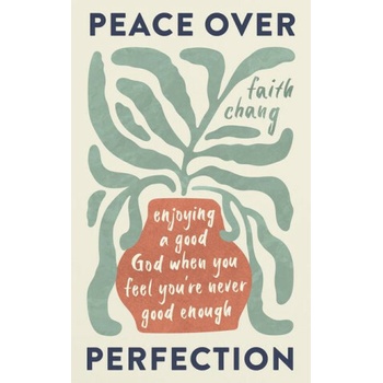 Peace Over Perfection