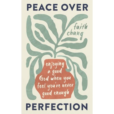Peace Over Perfection