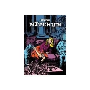 Mitchum | Blutch, Matt Madden (ISBN: 9781681374444)