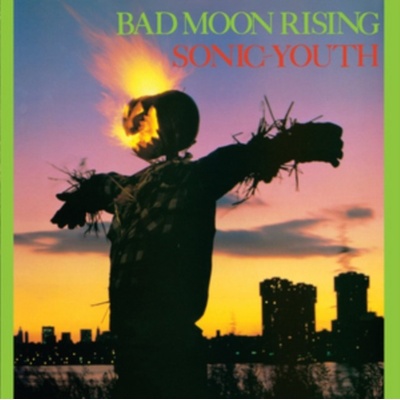 Bad Moon Rising - Sonic Youth LP