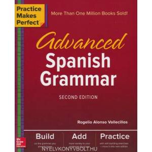 Practice Makes Perfect: Advanced Spanish Grammar, Second Edition | Rogelio Vallecillos (ISBN: 9781260010817)