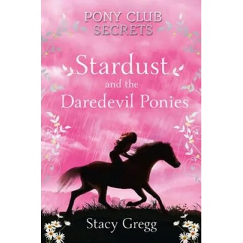 Image 1 of Stardust and the Daredevil Ponies | Stacy Gregg