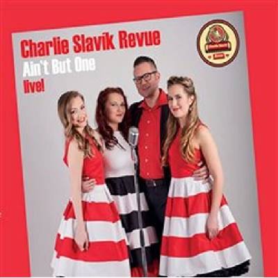 Charlie Slavík Revue - Ain't But One DIGI CD – Hledejceny.cz