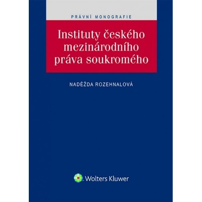 Instituty českého mezinárodního práva soukromého - Naděžda R...