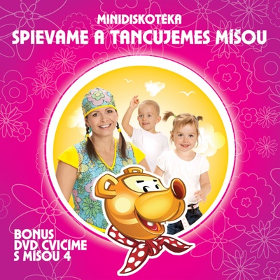 Spievame a tancujeme s Míšou - Minidiskotéka.