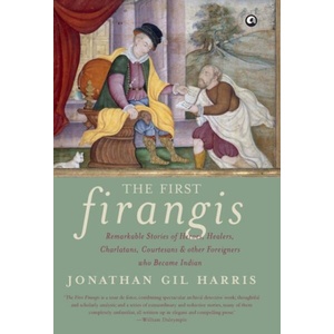 First Firangis | Jonathan Gil Harris (ISBN: 9789382277637)